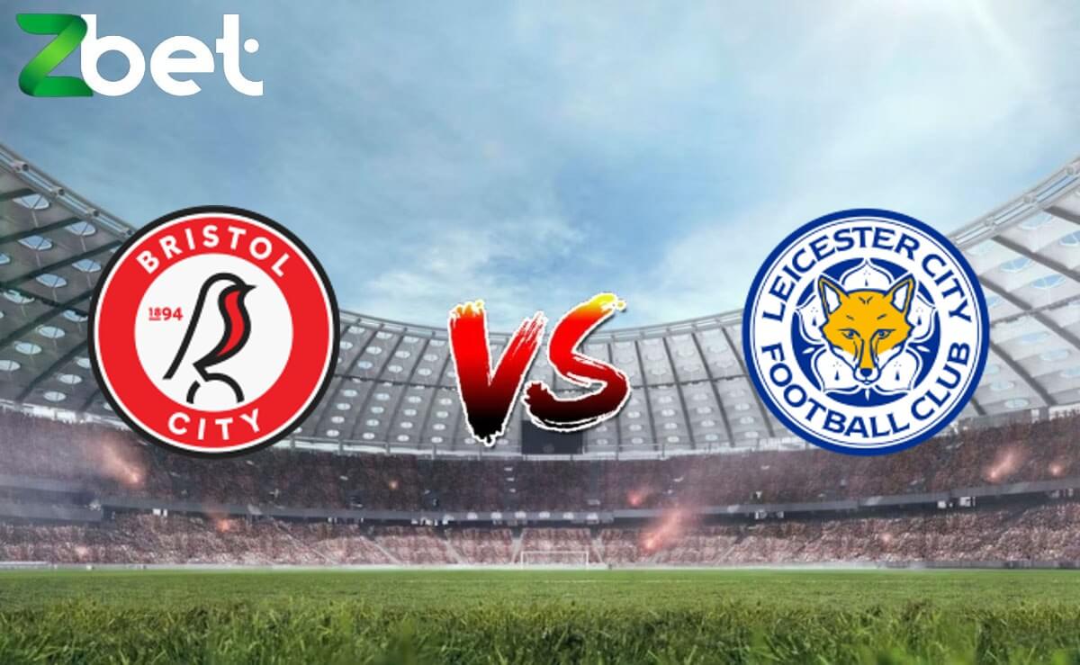 Nhận định soi kèo Bristol vs Leicester, 19h30 29/03/2024 – Hạng nhất Anh