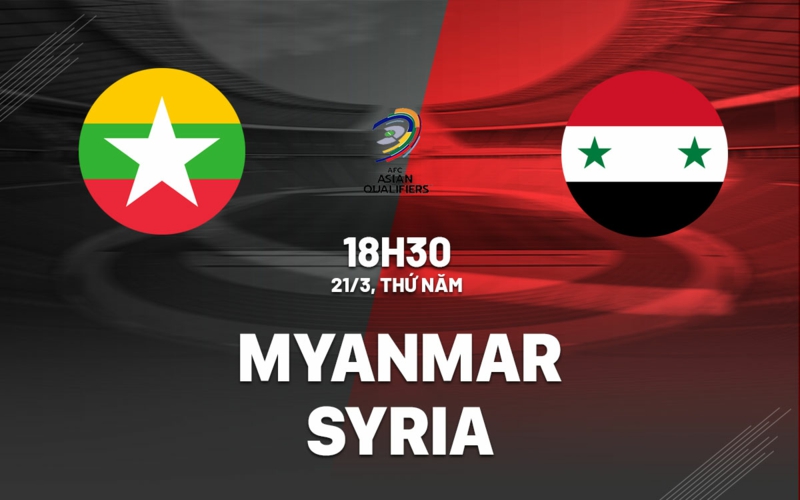 Soi kèo nhà cái Myanmar vs Syria – World Cup Qualification AFC – 21/3/2024 