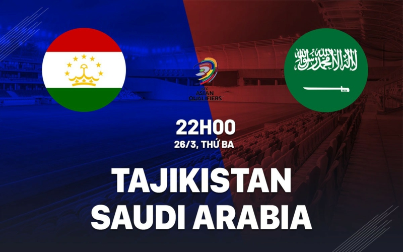 Soi kèo nhà cái Tajikistan vs Saudi Arabia – Vòng loại World Cup – 26/03/2024