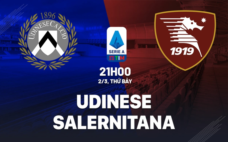 Soi kèo nhà cái Udinese vs Salernitana – Serie A – 02/03/2024