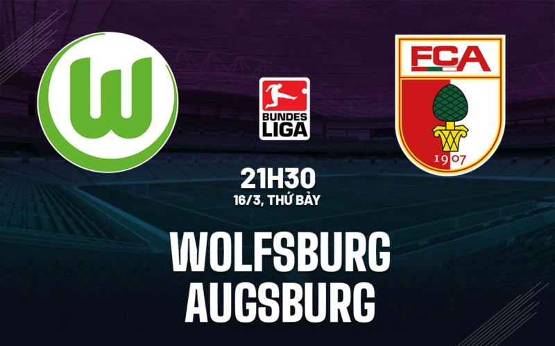 Soi kèo nhà cái Wolfsburg vs Augsburg – Bundesliga – 16/3/2024