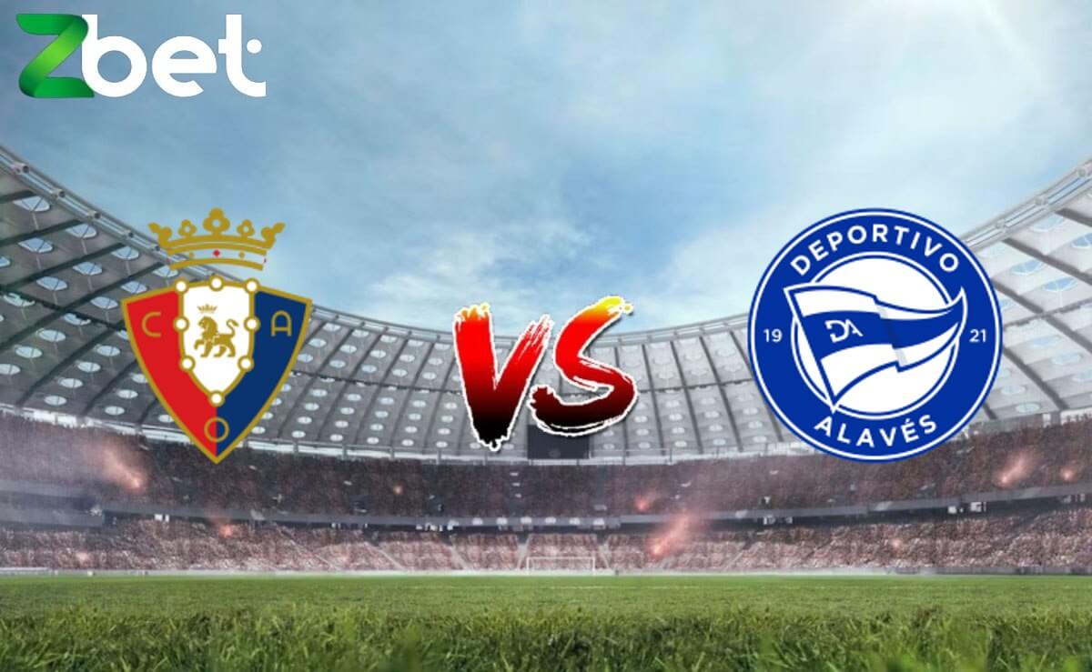 Nhận định soi kèo Osasuna vs Alaves, 03h00 05/03/2024 – La Liga