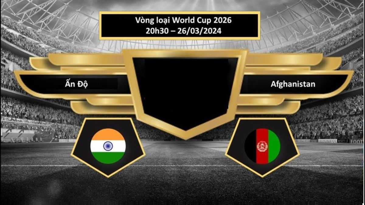 Soi kèo nhà cái Ấn Độ vs Afghanistan – Vòng loại World Cup – 26/03/2024