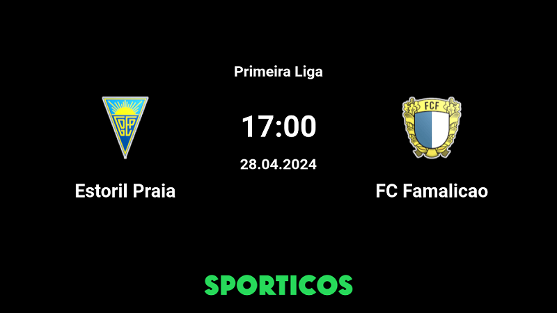 Nhận định trận đấu Estoril Praia vs Famalicao uk88