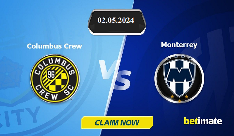 Nhận định trận đấu Monterrey vs Columbus Crew uk88