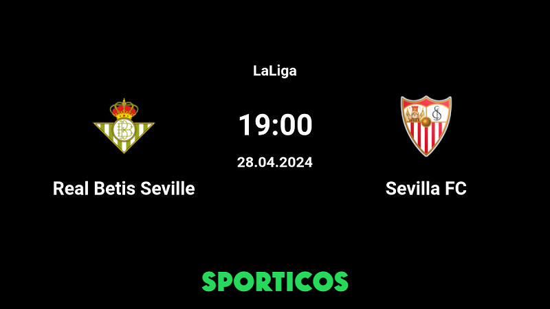 Nhận định trận đấu Real Betis vs Sevilla uk88