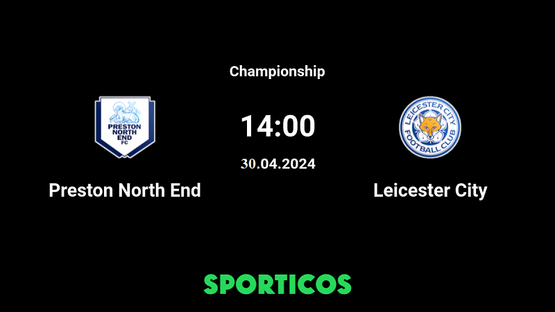 Tip kèo bóng đá trận Preston vs Leicester City uk88