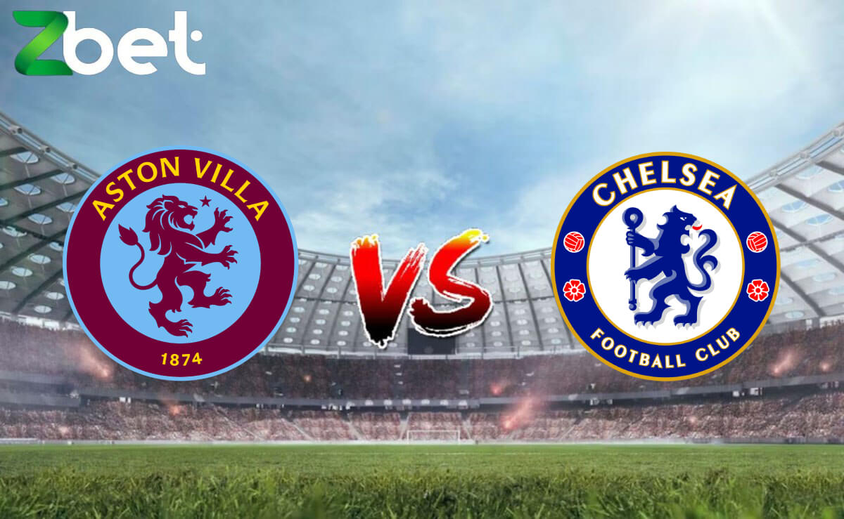 Nhận định soi kèo Aston Villa vs Chelsea, 02h00 28/04/2024 - Ngoại hạng Anh