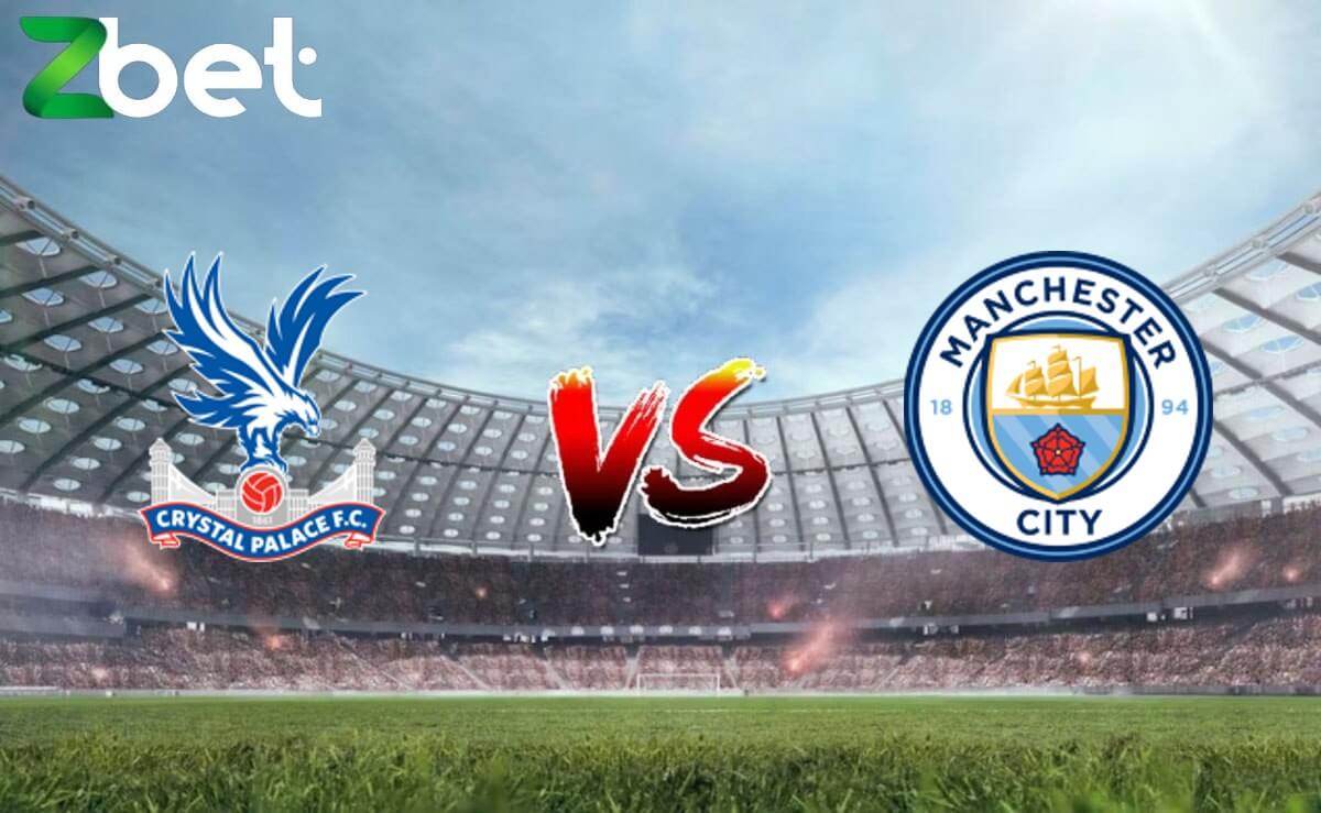 Nhận định soi kèo Crystal Palace vs Manchester City, 18h30 06/04/2024 – Ngoại hạng Anh
