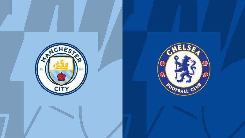 Soi kèo nhà cái Manchester City vs Chelsea – FA Cup – 20/4/2024