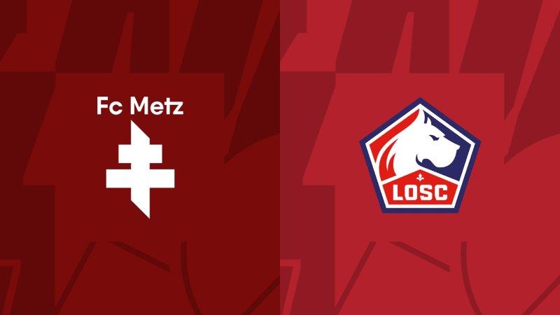 Soi kèo nhà cái Metz vs Lille – Ligue 1 – 28/4/2024