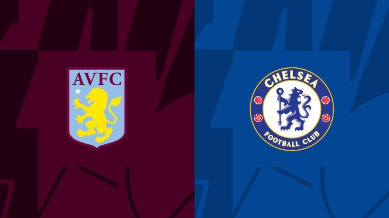 Soi kèo nhà cái Aston Villa vs Chelsea – Premier League  – 28/04/2024