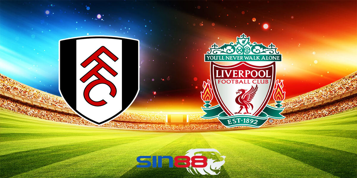 Nhận định bóng đá Fulham - Liverpool 22h30 ngày 21/04/2024 – Ngoại hạng Anh (Kate)