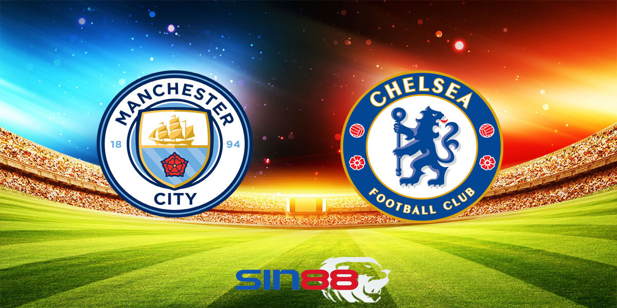 Nhận định bóng đá Manchester City - Chelsea 23h15 ngày 20/04/2024 – FA Cup (Kate)