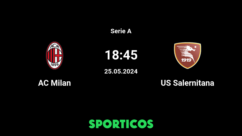 Nhận định trận đấu AC Milan vs Salernitana uk88