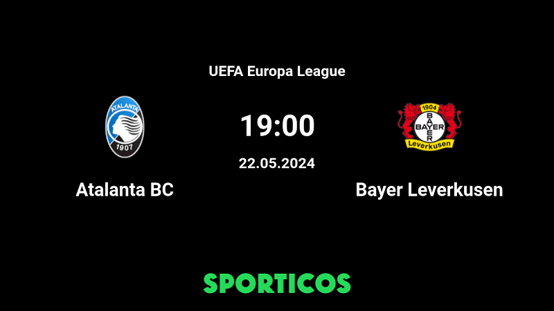 Nhận định trận đấu Atalanta vs Bayer Leverkusen uk88