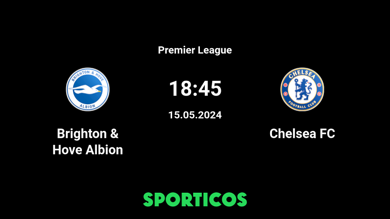 Nhận định trận đấu Brighton vs Chelsea uk88