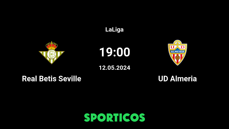 Nhận định trận đấu Real Betis vs Almeria uk88