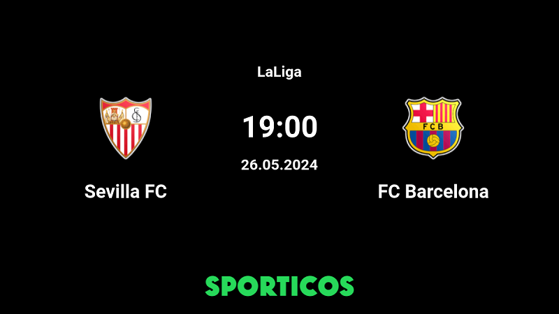 Nhận định trận đấu Sevilla vs Barcelona uk88