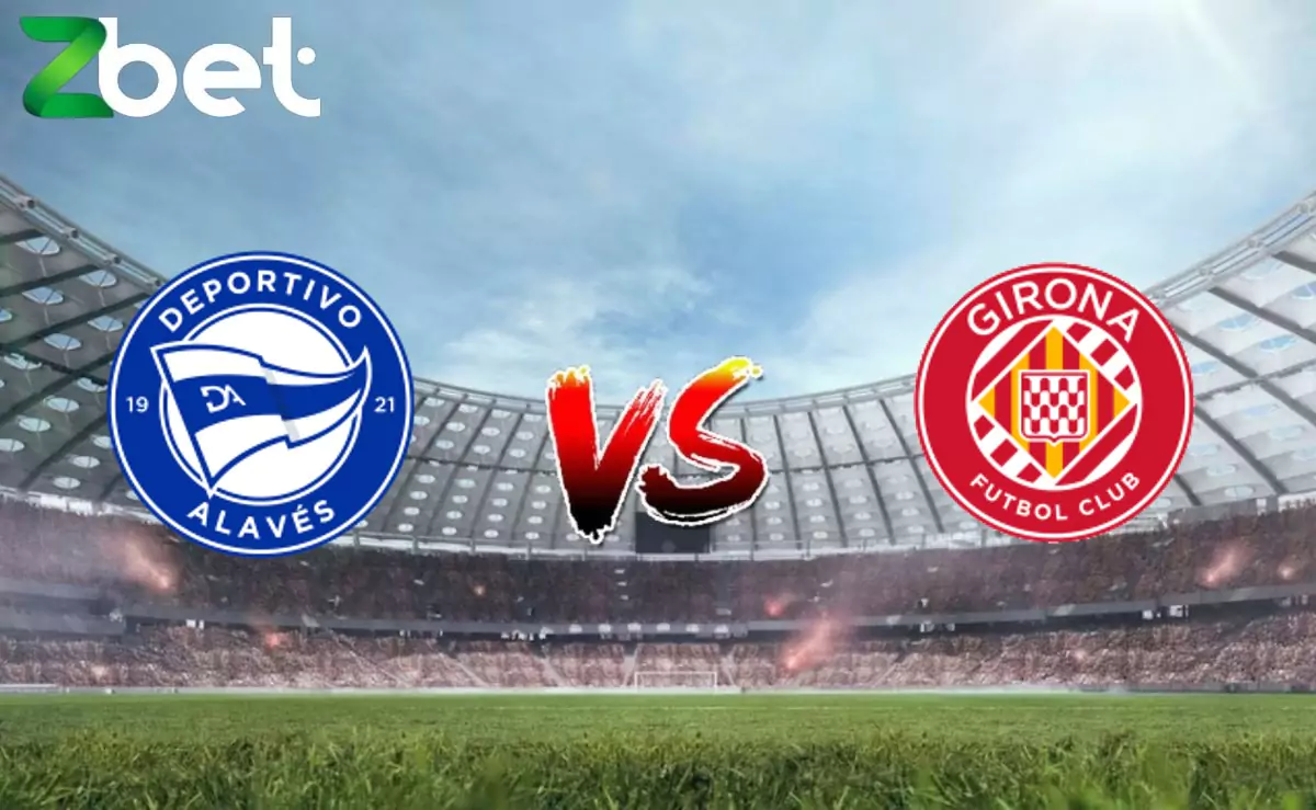 Nhận định soi kèo Alaves vs Girona, 02h00 11/05/2024 – La Liga