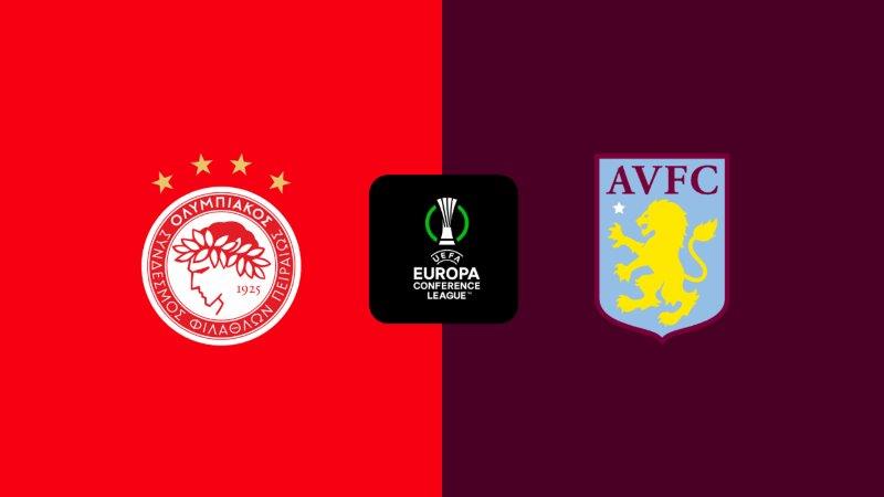 Soi kèo nhà cái Olympiacos VS Aston Villa – Conference League  – 10/05/2024