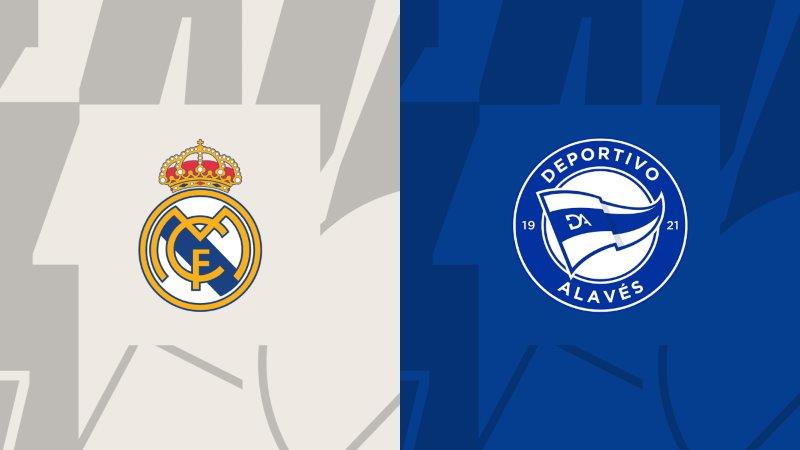 Soi kèo nhà cái Real Madrid vs Deportivo Alavés – La Liga – 15/5/2024 