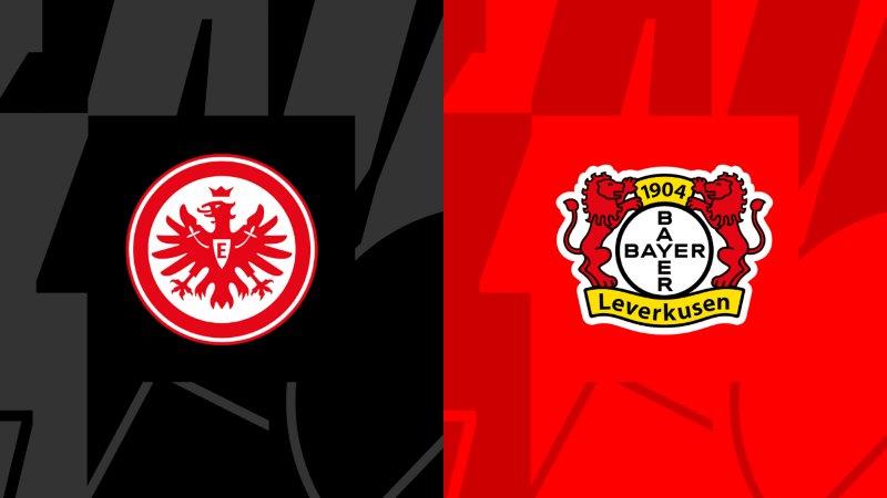 Soi kèo nhà cái Eintracht Frankfurt vs Bayer Leverkusen – Bundesliga – 05/05/2024