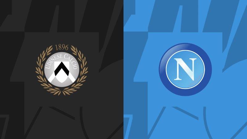 Soi kèo nhà cái Udinese vs Napoli – Serie A – 7/5/2024 