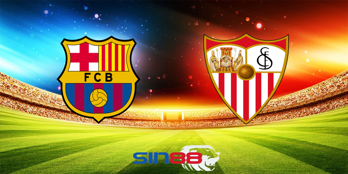 Nhận định bóng đá Sevilla - Barcelona 02h00 ngày 27/05/2024 - La Liga (Kate)