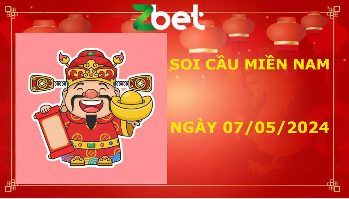 Zbet Soi Cầu Miền Nam, Thứ ba ngày 07/05/2024 - XSMN
