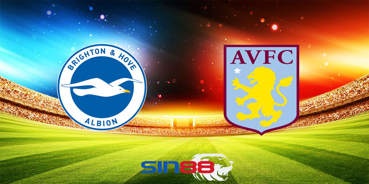 Nhận định bóng đá Brighton – Aston Villa 20h00 ngày 05/05/2024 – Ngoại hạng Anh (Kate)