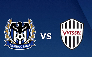 Nhận định trận đấu Gamba Osaka vs Vissel Kobe, 16h30 ngày 22/06/2024