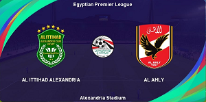 Nhận định trận đấu Al Ittihad Alexandria vs Al Ahly Cairo, 23h00 ngày 18/06/2024