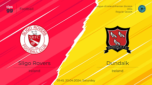 Nhận định trận đấu Dundalk vs Sligo Rovers, 01h45 ngày 14/06/2024