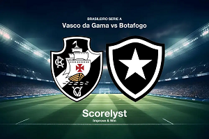 Nhận định trận đấu Vasco Da Gama vs Botafogo RJ, 05h00 ngày 30/06/2024