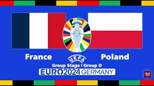 Tip kèo bóng đá trận France vs Poland, 23h00 ngày 25/06/2024