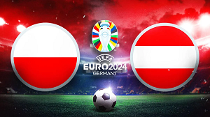 Tip kèo bóng đá trận Poland vs Austria, 23h00 ngày 21/06/2024