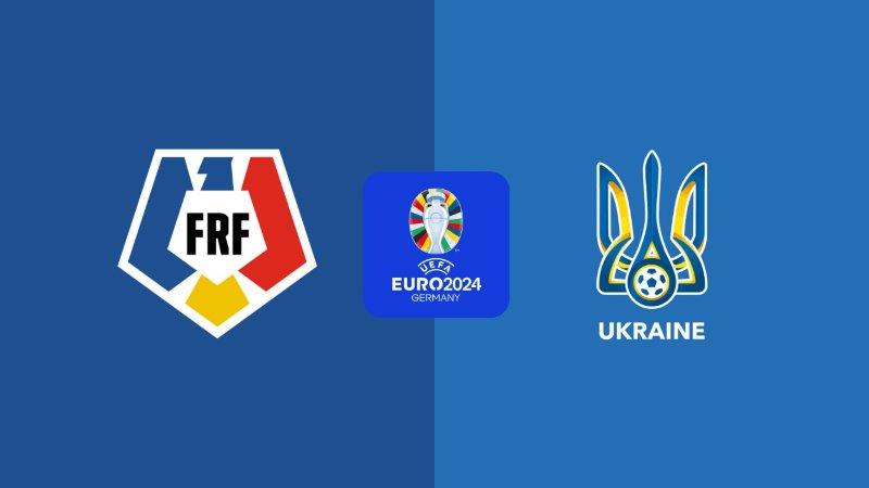 Soi kèo nhà cái Romania vs Ukraine – Euro – 17/6/2024