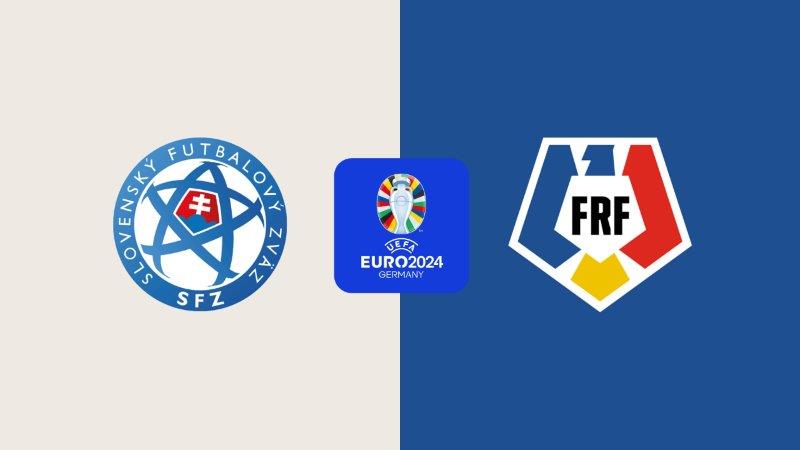 Soi kèo nhà cái Slovakia vs Romania – Euro – 26/6/2024