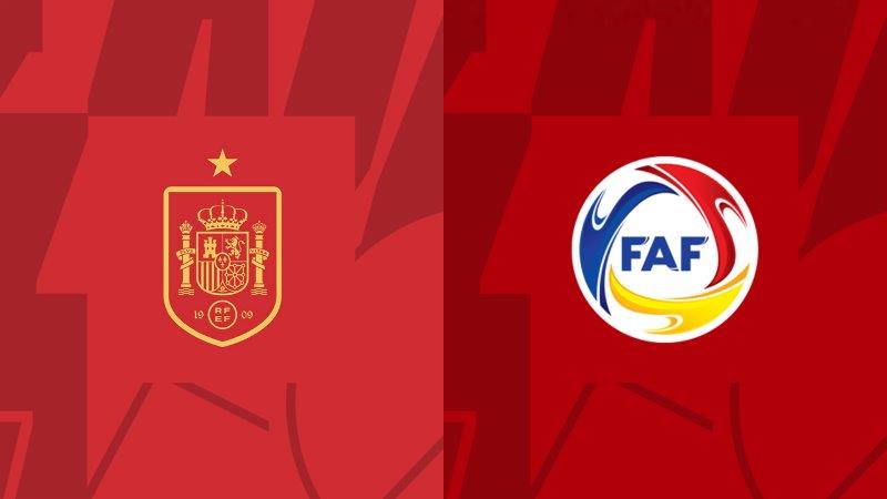 Soi kèo nhà cái Tây Ban Nha vs Andorra – Giao hữu quốc tế – 6/6/2024