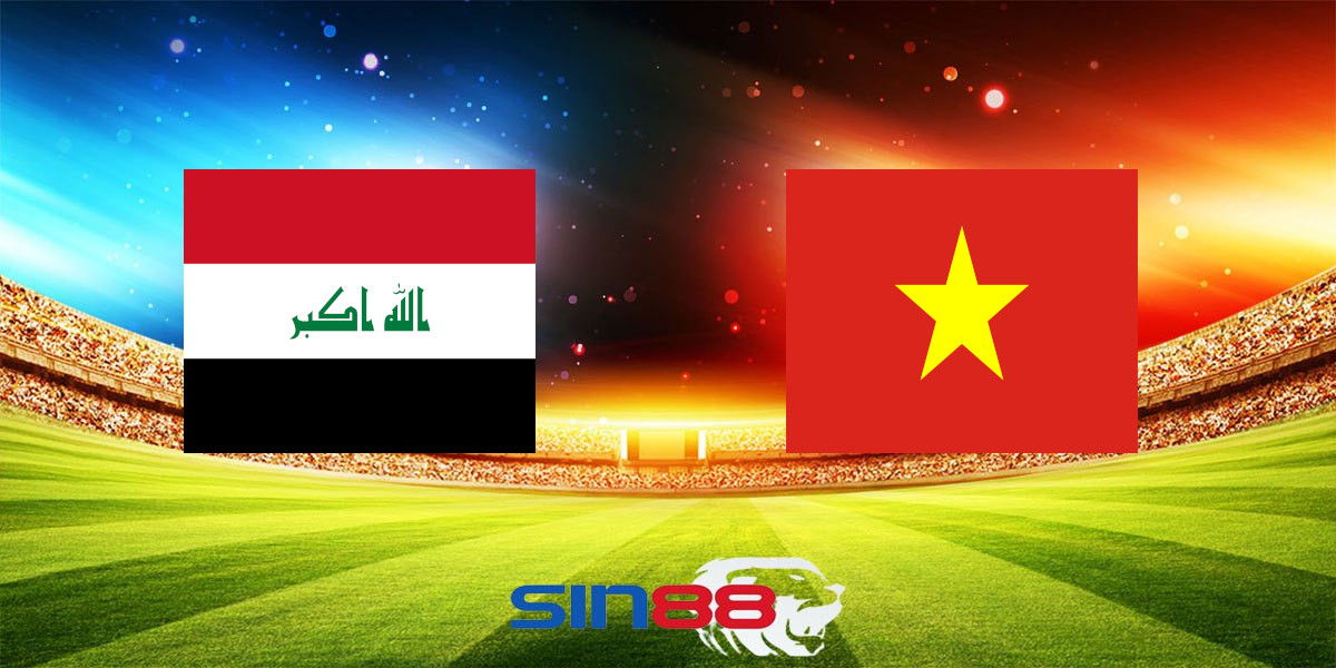 Nhận định bóng đá Iraq - Việt Nam 01h00 ngày 12/06/2024 - Vòng loại World Cup (Kate)