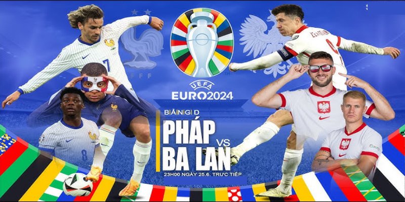 SV88 Nhận Định Pháp vs Ba Lan – 23h ngày 25/6 – Euro 2024