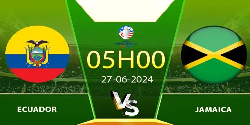 SV88 Soi Kèo Ecuador vs Jamaica – 05h00 ngày 27/06 – Copa America