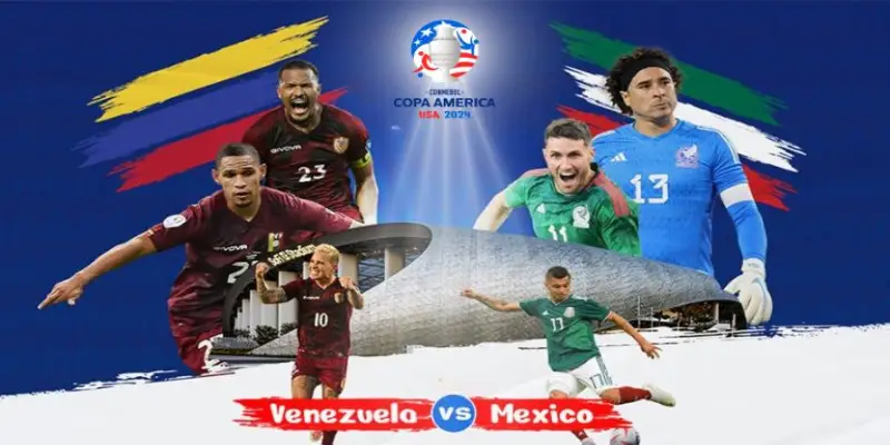 SV88 Soi Kèo Venezuela Vs Mexico – 8h Ngày 27/06 – Copa America