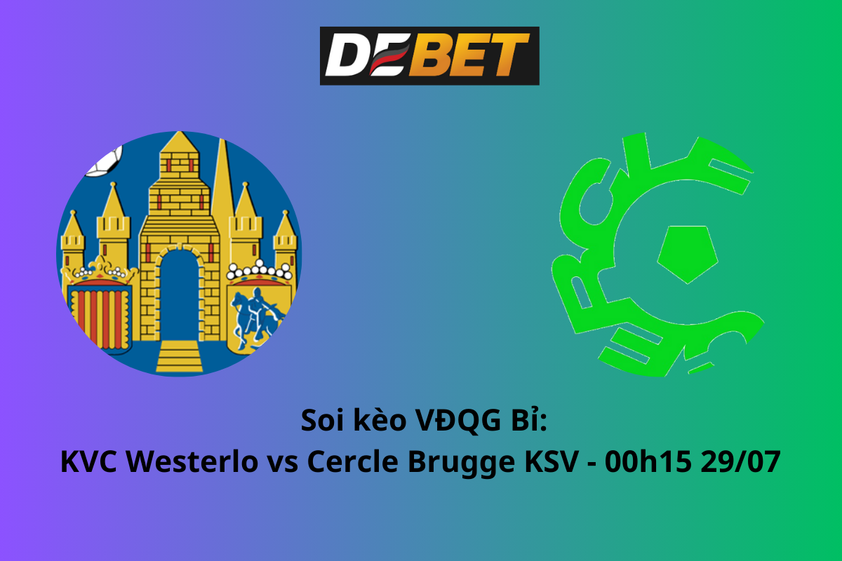 Soi kèo KVC Westerlo vs Cercle Brugge KSV 00h15 ngày 29/07/2024 – VĐQG Bỉ