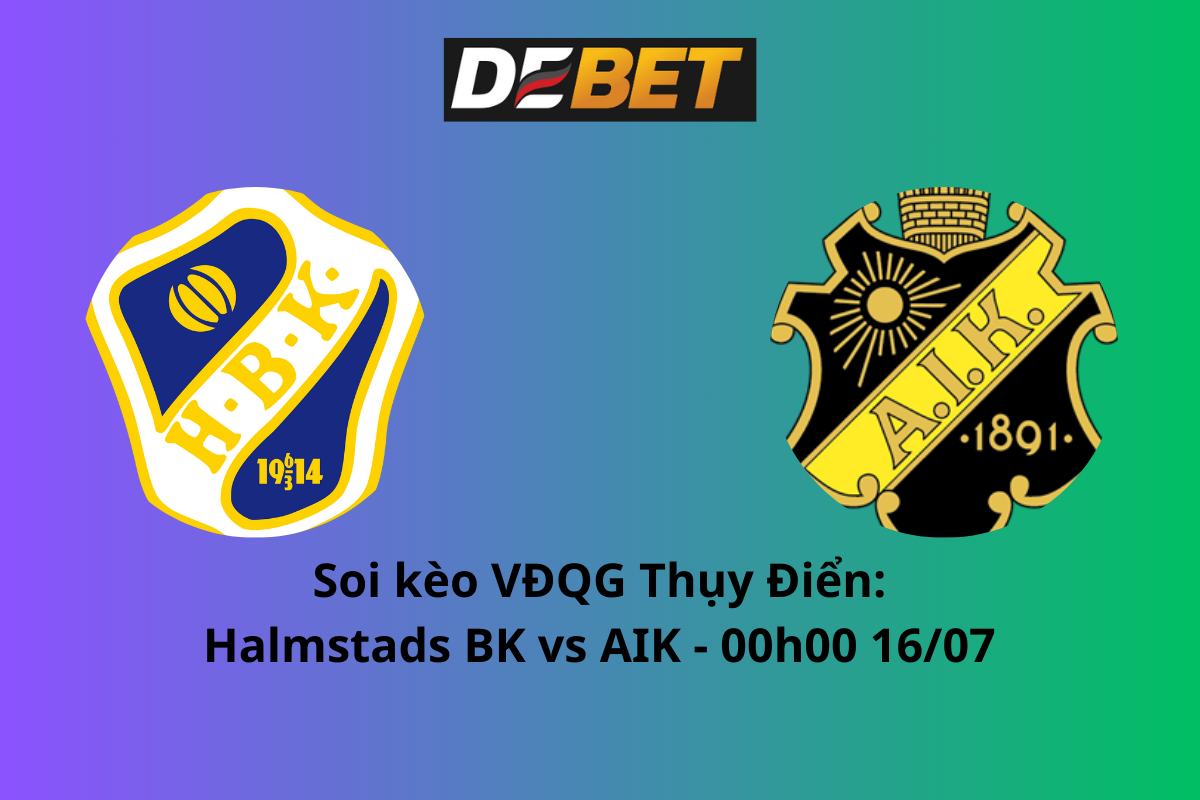 Soi kèo Halmstads BK vs AIK 00h00 ngày 16/07/2024 – VĐQG Thụy Điển