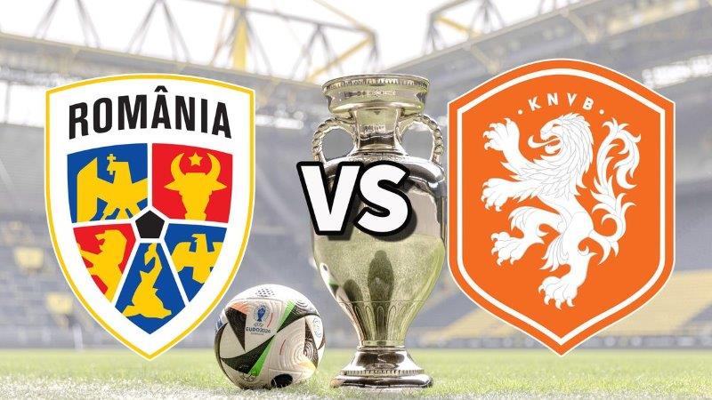 Soi kèo nhà cái Romania vs Hà Lan – Euro – 2/7/2024