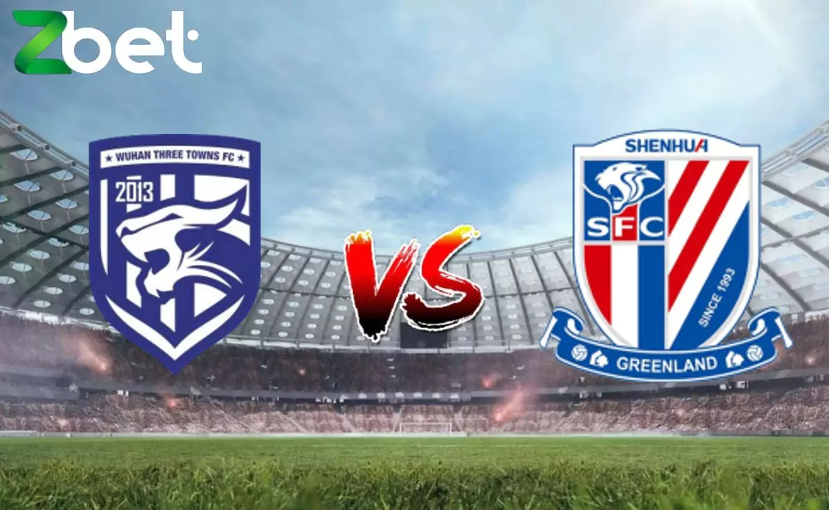 Nhận định soi kèo Wuhan Three Towns vs Shanghai Shenhua, 18h35 29/07/2024 – VĐQG Trung Quốc