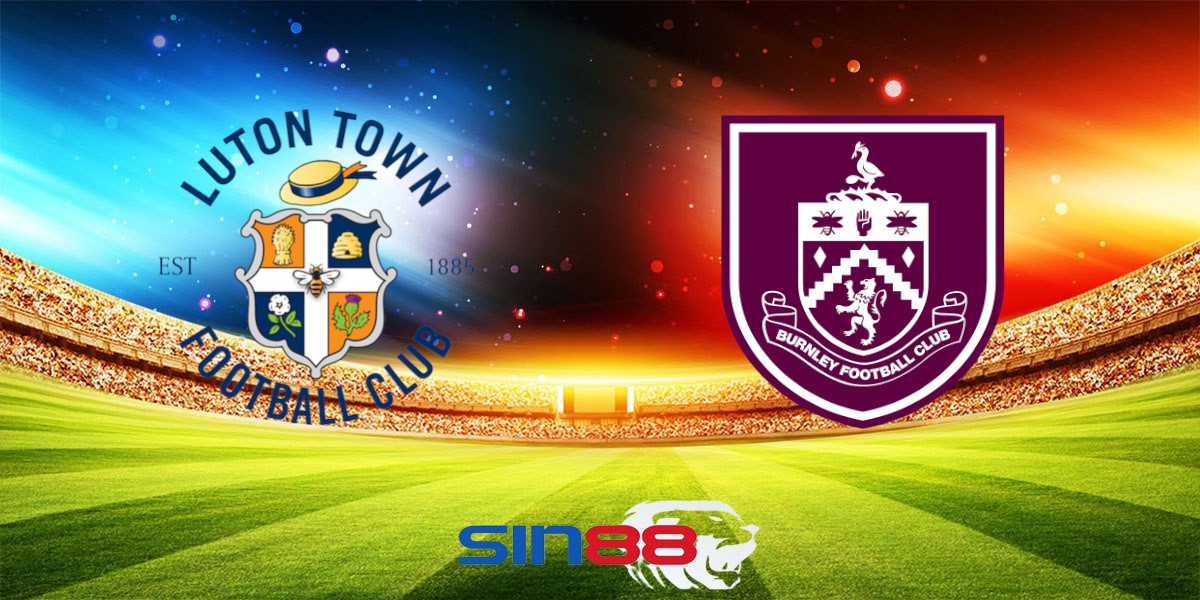 Nhận định bóng đá Luton - Burnley 02h00 ngày 13/08/2024 - Championship (Kate)