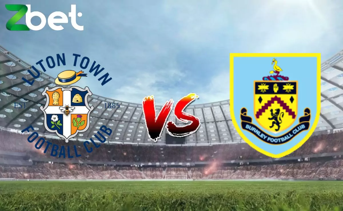 Nhận định soi kèo Luton Town vs Burnley, 02h00 13/08/2024 – Hạng nhất Anh